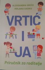 „Вртић и ја“ -  Водич за сигуран и срећан полазак у вртић